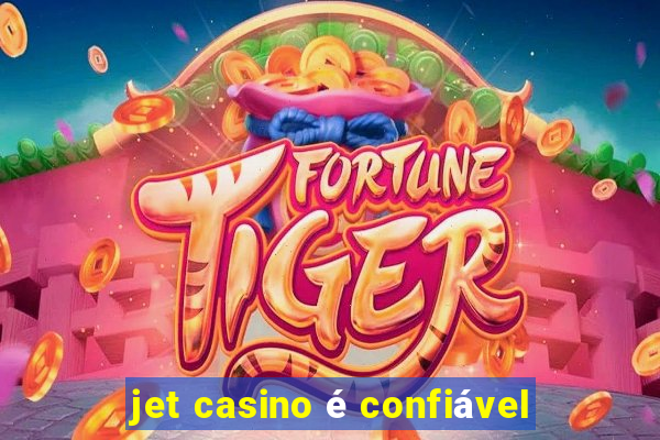 jet casino é confiável