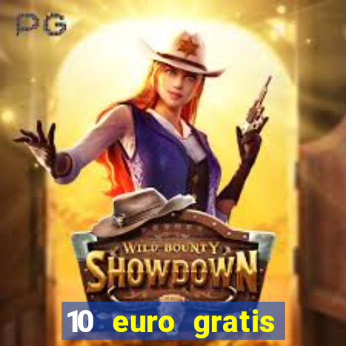 10 euro gratis casino geld