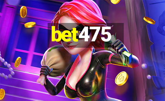 bet475