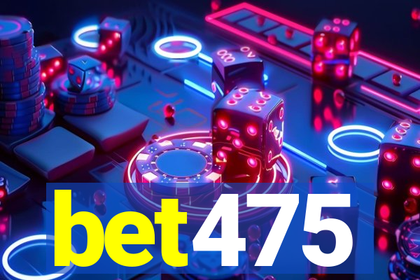 bet475