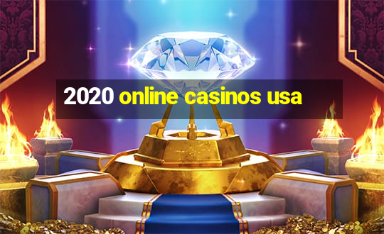 2020 online casinos usa