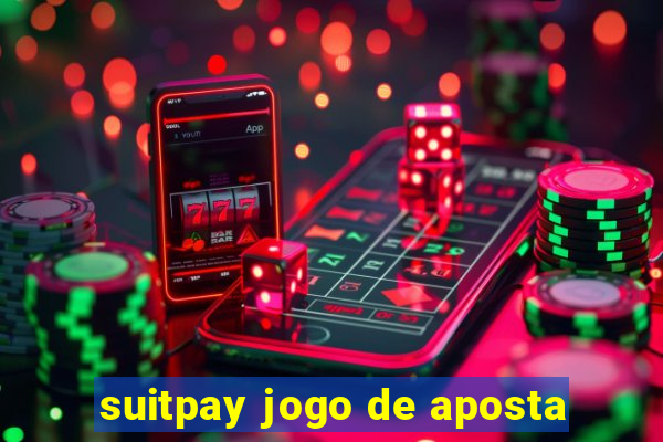 suitpay jogo de aposta