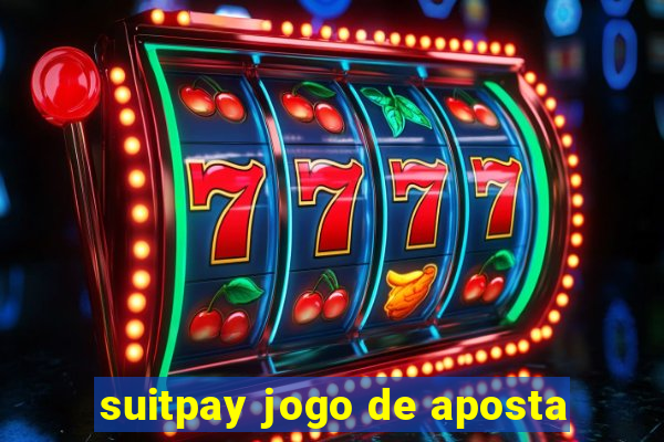 suitpay jogo de aposta