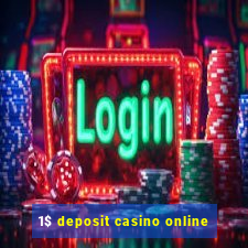 1$ deposit casino online