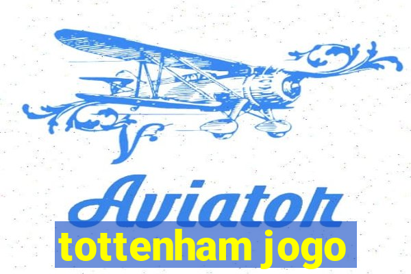 tottenham jogo