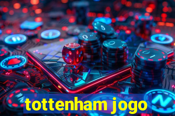 tottenham jogo