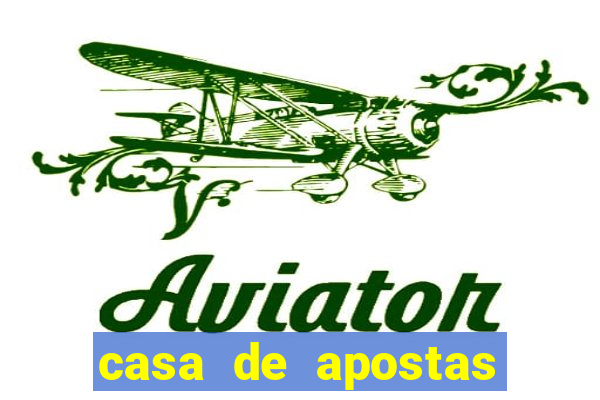 casa de apostas que dao bonus no cadastro