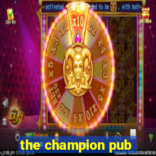 the champion pub