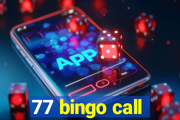 77 bingo call