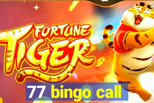 77 bingo call