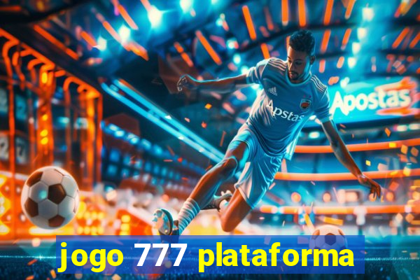 jogo 777 plataforma