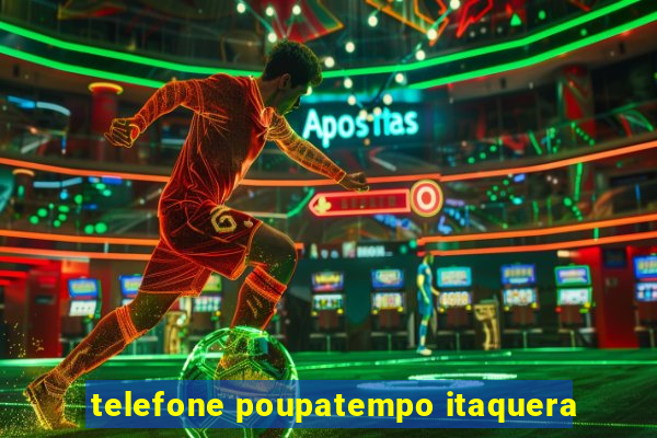 telefone poupatempo itaquera