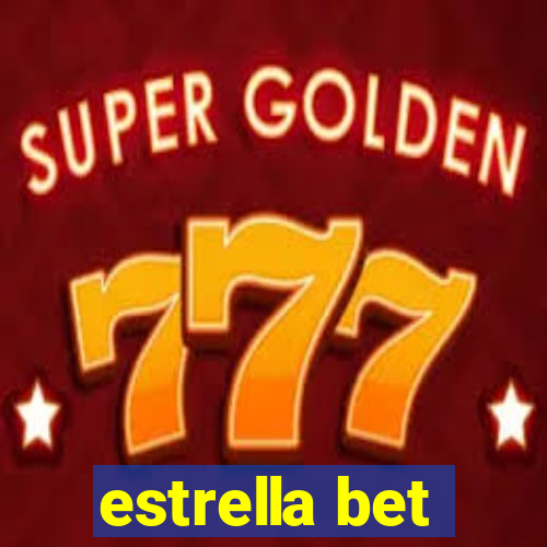 estrella bet