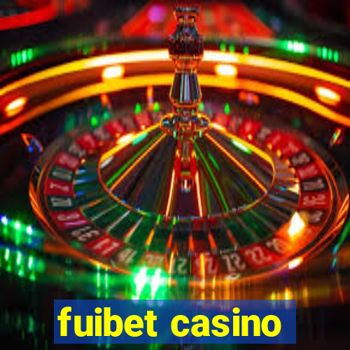 fuibet casino