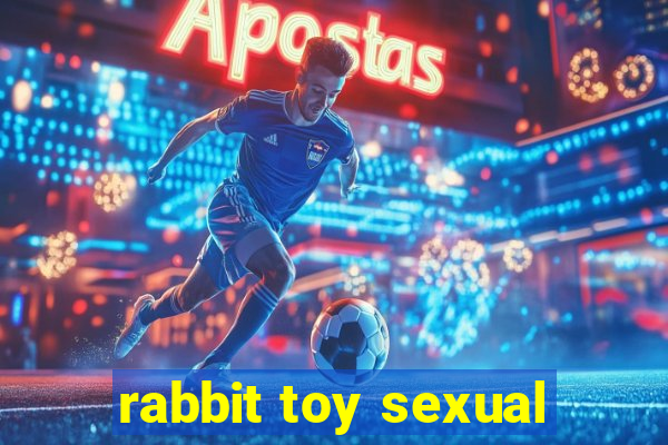 rabbit toy sexual