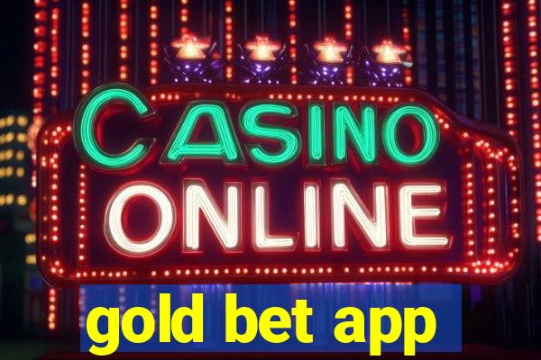 gold bet app