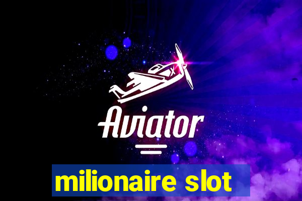 milionaire slot