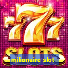 milionaire slot