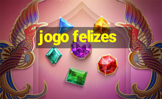 jogo felizes