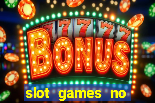 slot games no deposit bonus