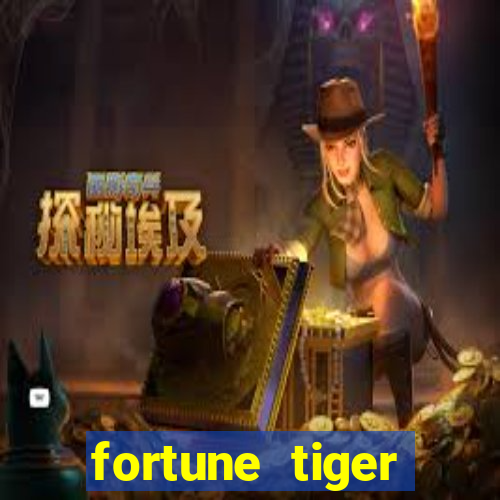 fortune tiger depósito mínimo 10 reais