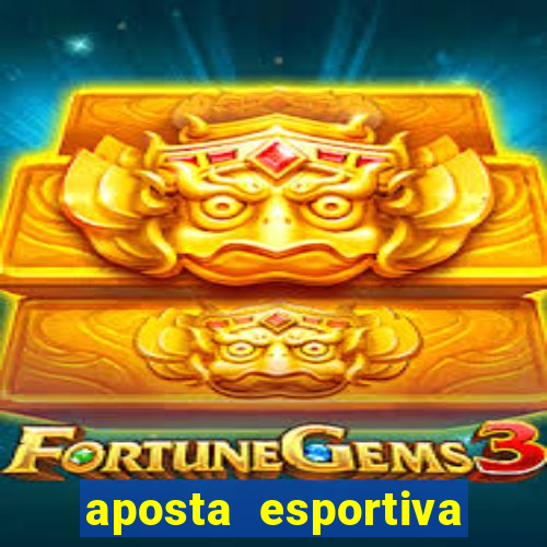 aposta esportiva online bet365