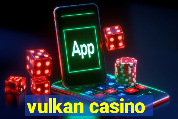 vulkan casino