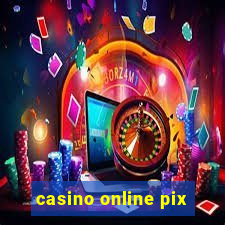 casino online pix