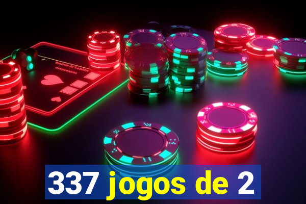 337 jogos de 2