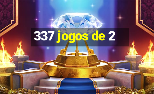 337 jogos de 2