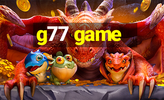 g77 game