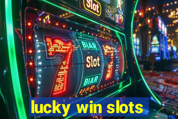 lucky win slots