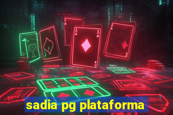 sadia pg plataforma