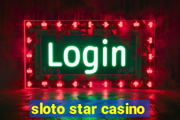 sloto star casino