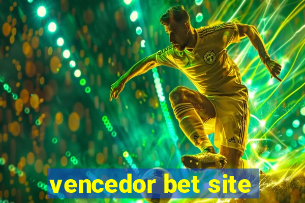 vencedor bet site