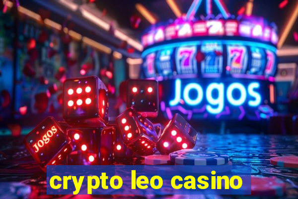 crypto leo casino