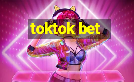 toktok bet