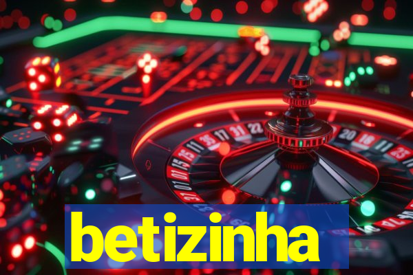 betizinha