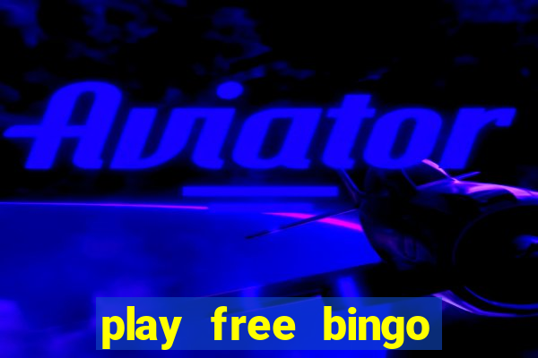 play free bingo games for fun