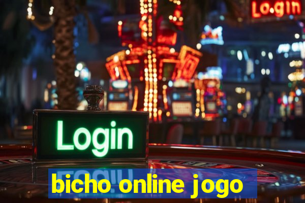 bicho online jogo