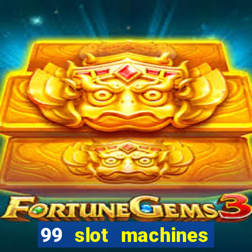 99 slot machines no deposit bonus codes 2018