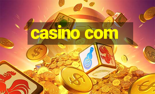 casino com