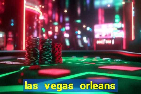 las vegas orleans hotel and casino