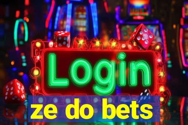 ze do bets