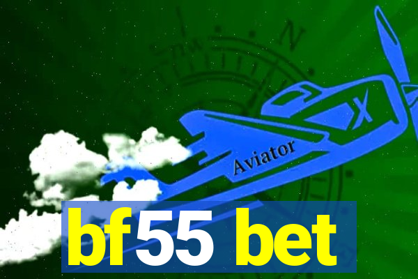 bf55 bet