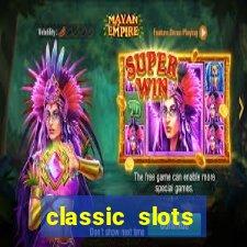 classic slots online game