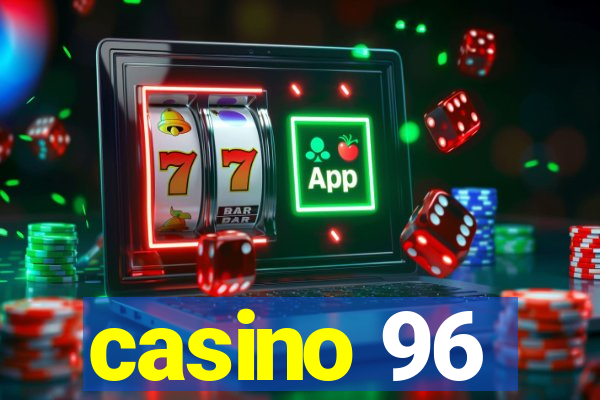 casino 96