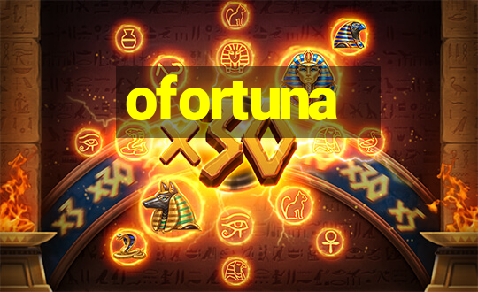 ofortuna