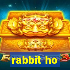 rabbit ho