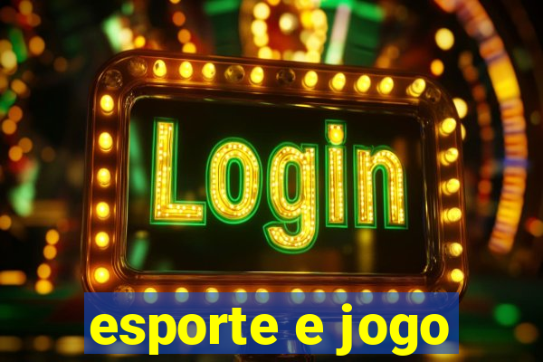 esporte e jogo